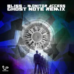 Monitor Access (Ghost Note Remix) - Single - Bliss Monitor Access (Ghost Note Remix) - Single - Bliss