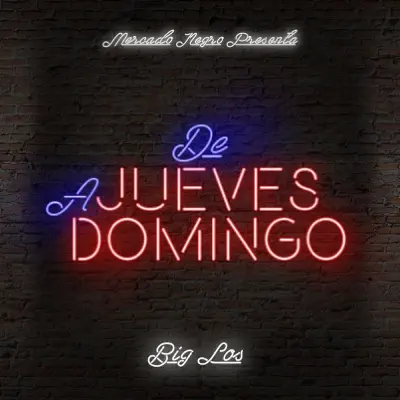 De Jueves a Domingo - Single - Big Los