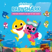 Pinkfong Presents: The Best of Baby Shark artwork