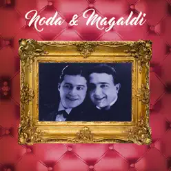 Noda y Magaldi - Agustín Magaldi