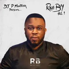 Rah Boy, Vol. 1 by P. Montana album reviews, ratings, credits