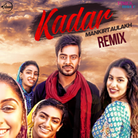 Mankirt Aulakh - Kadar (Remix) artwork