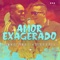 Amor Exagerado (feat. Gilberto Daza) - DOMINICO GONZALEZ lyrics