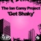 Get Shaky (Brad Holland Remix) - The Ian Carey Project lyrics
