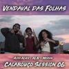 Calabouço, Session 06: Vendaval das Folhas - Single, 2018