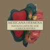 Mexicana Hermosa (Versión Mariachi) [feat. Carlos Rivera] - Single