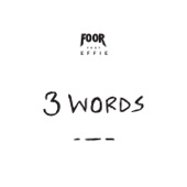 3 Words (feat. Effie) artwork