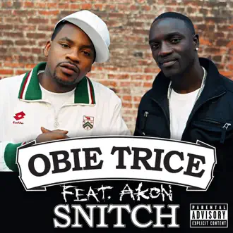 Snitch - Single (feat. Akon) - Single by Obie Trice album reviews, ratings, credits