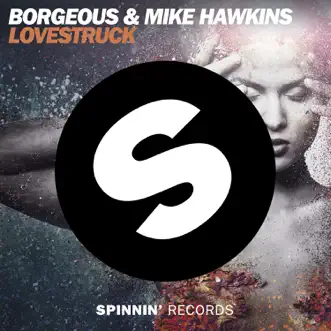 Lovestruck by Borgeous & Mike Hawkins song reviws