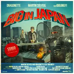 Big In Japan (feat. Idoling!!!) - Single - Dragonette