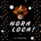 Hora loca 2k18 - Dj Phantom lyrics