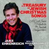 Jake Ehrenreich - The Christmas Waltz (feat. Roger Kellaway Trio) feat. Roger Kellaway Trio