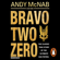Andy McNab - Bravo Two Zero - 20th Anniversary Edition