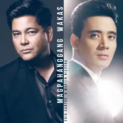 Magpahanggang Wakas - Single by Erik Santos & Martin Nievera album reviews, ratings, credits