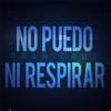 No Puedo Ni Respirar - Single