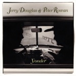 Jerry Douglas & Peter Rowan - You Taught Me How To Lose