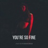 You're So Fine - Single