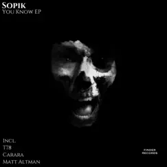 You Know EP by Sopik album reviews, ratings, credits