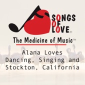 Alana Loves Dancing, Singing and Stockton, California artwork
