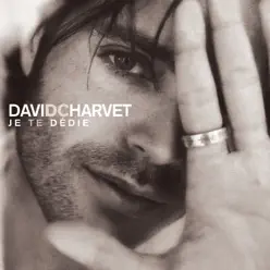 Je te dédie - Single - David Charvet