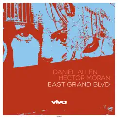 East Grand Blvd. - Single by Daniel Allen & Hector Moran album reviews, ratings, credits
