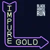 Impure Gold album lyrics, reviews, download