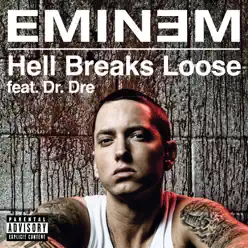 Hell Breaks Loose (feat. Dr. Dre) - Single - Eminem