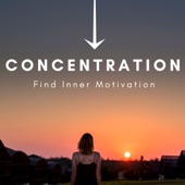 Concentration: Training your Memory, Study Music, Find Inner Motivation, Relaxing Music with Nature Sounds artwork