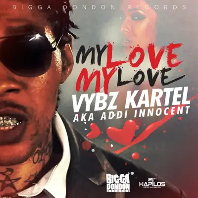 My Love My Love - Single - Vybz Kartel