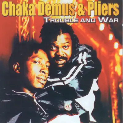 Trouble and War - Chaka Demus & Pliers