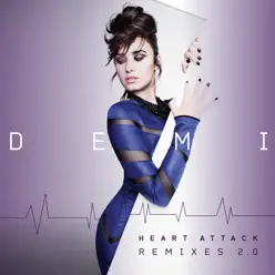 Heart Attack (Remixes 2.0) - EP - Demi Lovato