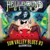 Sun Valley Blues #3 (Bloodweiser) - Single album lyrics, reviews, download