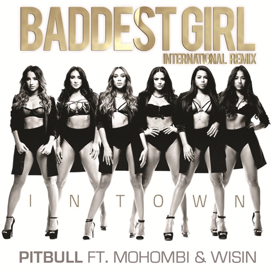 Cover artwork for Baddest Girl in Town (feat. Mohombi & Wisin)