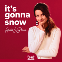 Annie LeBlanc - It's Gonna Snow artwork