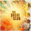 The Sushi Club - Niku-jaga (Remastered)