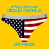 A Right Northern Kids in America - Single album lyrics, reviews, download