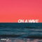 On a Wave (feat. Alex Wiley, Mick Jenkins & JZAC) - Kyle Corum lyrics