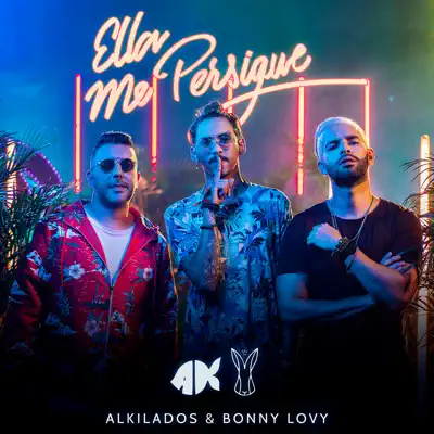 Ella Me Persigue - Single - Alkilados