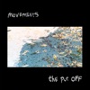 The Put Off - Movement 1