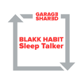 Sleeptalker - Blakk Habit