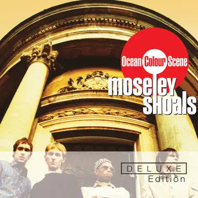 Moseley Shoals (Deluxe Edition) - Ocean Colour Scene