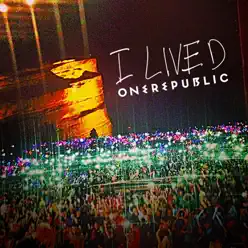 I Lived (Remixes) - EP - Onerepublic