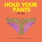 Hold Your Pants (Bruno Furlan Remix) - DJ Glen lyrics