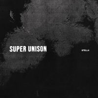 Super Unison - Stella artwork