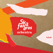 Fubah - Skafandros Orkestra