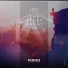 The Story About Us - Single album lyrics, reviews, download