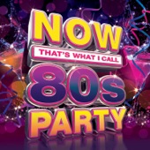 NOW That's What I Call 80s Party artwork