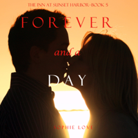 Sophie Love - Forever and a Day (The Inn at Sunset Harbor—Book 5) artwork