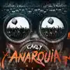 Anarquia - Single album lyrics, reviews, download