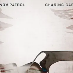 Chasing Cars - EP - Snow Patrol